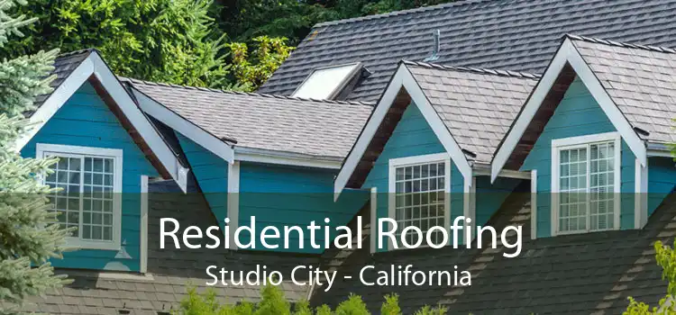 Residential Roofing Studio City - California