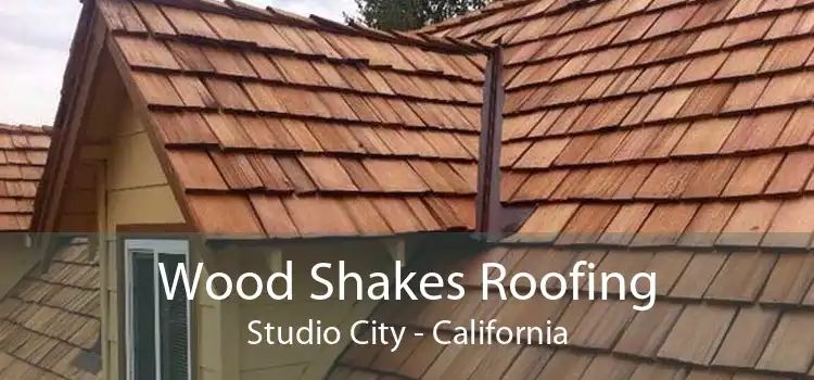 Wood Shakes Roofing Studio City - California