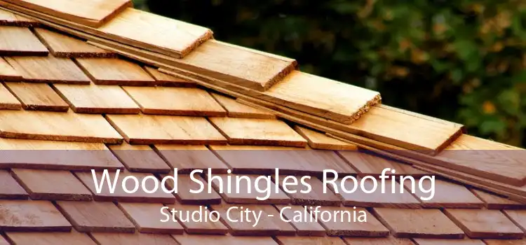 Wood Shingles Roofing Studio City - California